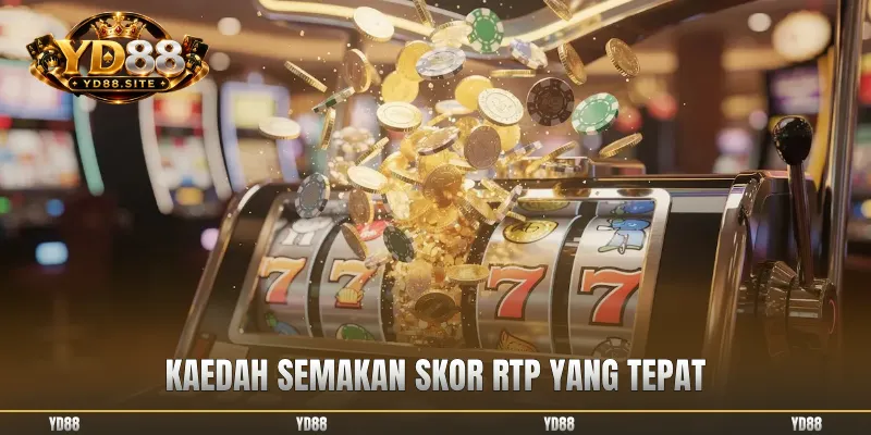 Kaedah semakan skor RTP yang tepat