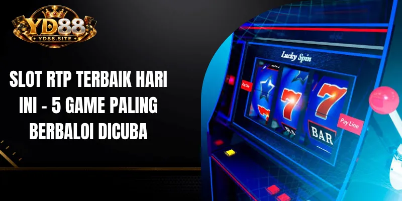 Slot RTP Terbaik Hari Ini