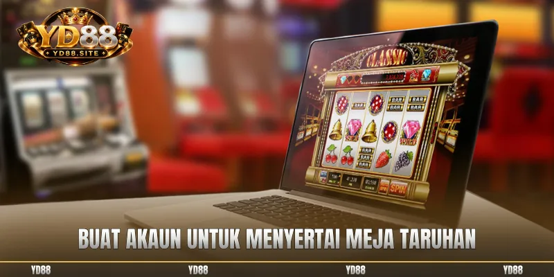 Buat akaun untuk menyertai meja taruhan