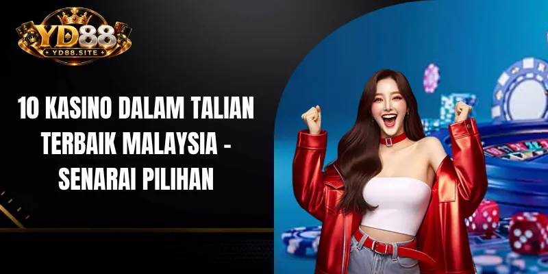 10 kasino dalam talian terbaik Malaysia